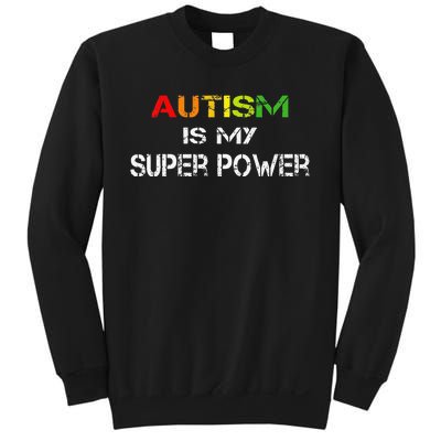 Autism Is My Super Power, Autism Awareness Gift For Sweatshirt