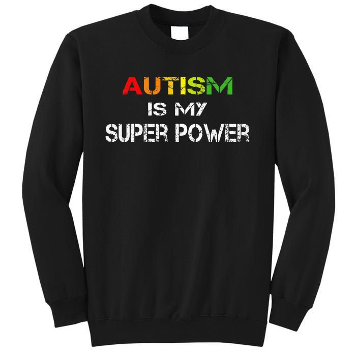 Autism Is My Super Power, Autism Awareness Gift For Sweatshirt