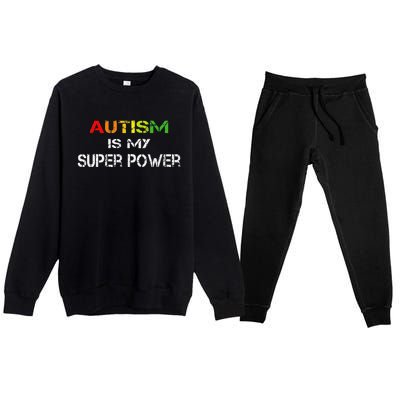 Autism Is My Super Power, Autism Awareness Gift For Premium Crewneck Sweatsuit Set