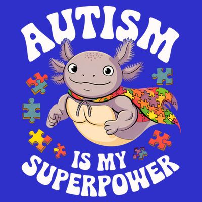 Autism Is My Super Power Strong Axolotl Autism Awareness Gift T-Shirt