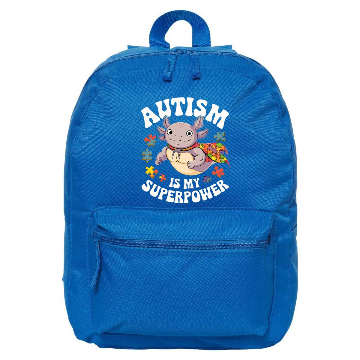 Autism Is My Super Power Strong Axolotl Autism Awareness Gift 16 in Basic Backpack