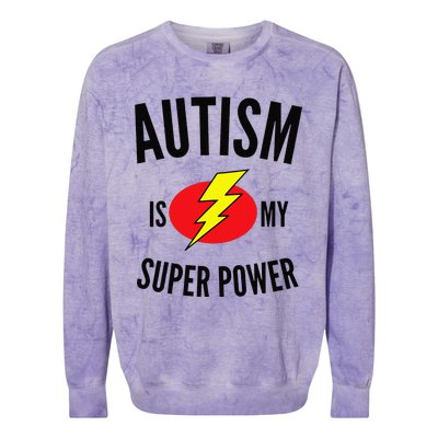 Autism Is My Super Power Autism Awareness Colorblast Crewneck Sweatshirt