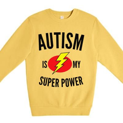 Autism Is My Super Power Autism Awareness Premium Crewneck Sweatshirt