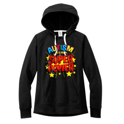 Autism Is My Superpower Autism Awareness Women's Fleece Hoodie