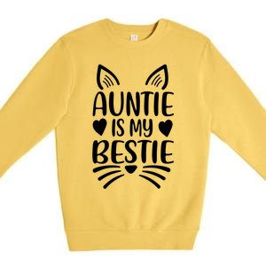 Auntie Is My Bestie My Favorite Aunt Gift Premium Crewneck Sweatshirt