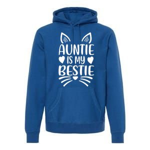 Auntie Is My Bestie My Favorite Aunt Gift Premium Hoodie