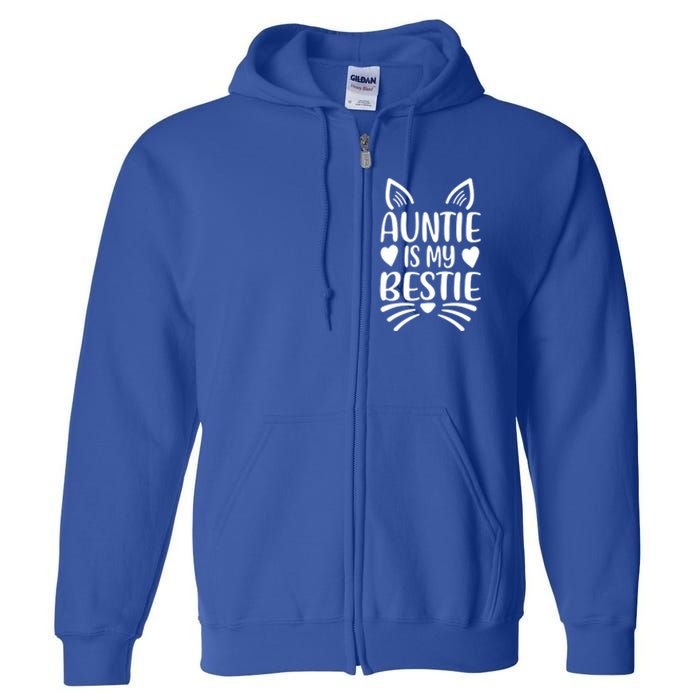 Auntie Is My Bestie My Favorite Aunt Gift Full Zip Hoodie