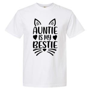 Auntie Is My Bestie My Favorite Aunt Gift Garment-Dyed Heavyweight T-Shirt