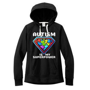 Autism Is My Superpower Superhero Gift Women's Fleece Hoodie