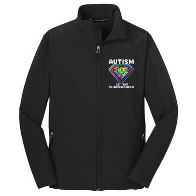 Autism Is My Superpower Superhero Gift Core Soft Shell Jacket