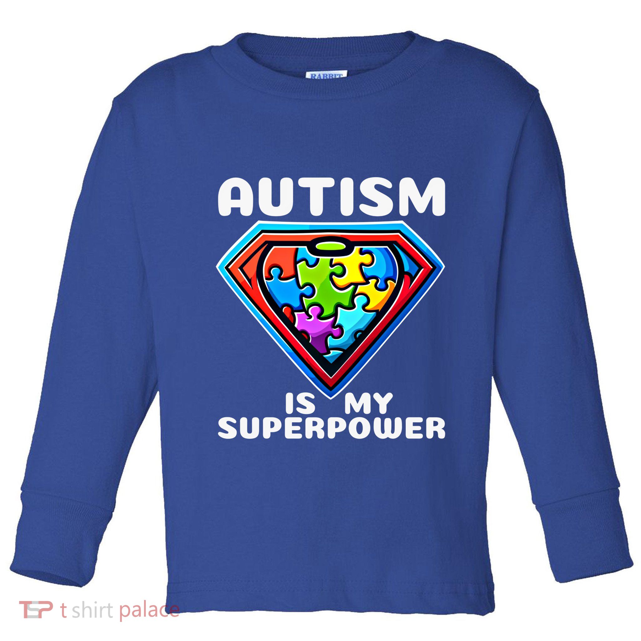 Autism Is My Superpower Superhero Gift Toddler Long Sleeve Shirt