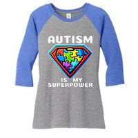 Autism Is My Superpower Superhero Gift Women's Tri-Blend 3/4-Sleeve Raglan Shirt