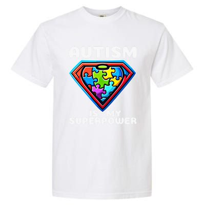 Autism Is My Superpower Superhero Gift Garment-Dyed Heavyweight T-Shirt