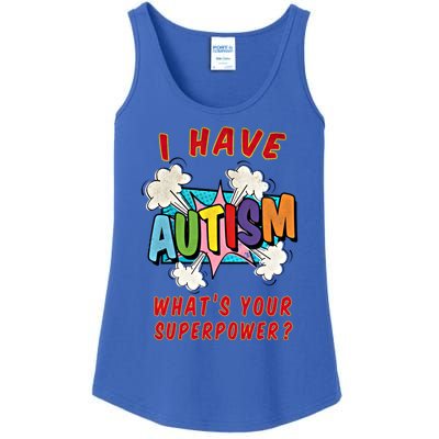 Autism Is My Superpower WhatS Your Superpower Gift Ladies Essential Tank