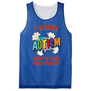 Autism Is My Superpower WhatS Your Superpower Gift Mesh Reversible Basketball Jersey Tank