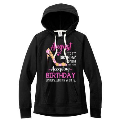 August It's my Birthday Month Mom Wife Gifts Women's Fleece Hoodie