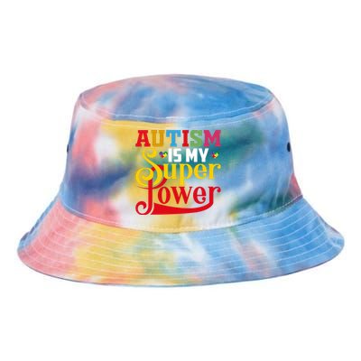 Autism Is My Super Power Autism Awareness Month Gift Tie Dye Newport Bucket Hat