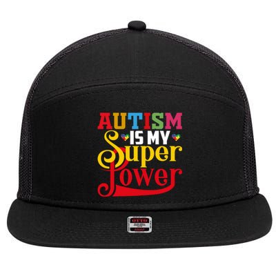 Autism Is My Super Power Autism Awareness Month Gift 7 Panel Mesh Trucker Snapback Hat