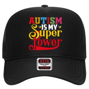 Autism Is My Super Power Autism Awareness Month Gift High Crown Mesh Back Trucker Hat