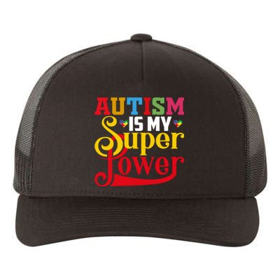 Autism Is My Super Power Autism Awareness Month Gift Yupoong Adult 5-Panel Trucker Hat