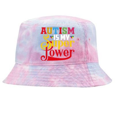 Autism Is My Super Power Autism Awareness Month Gift Tie-Dyed Bucket Hat