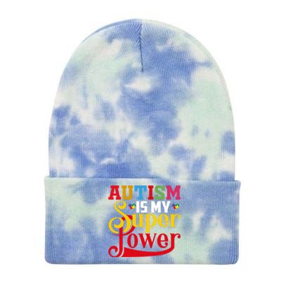 Autism Is My Super Power Autism Awareness Month Gift Tie Dye 12in Knit Beanie