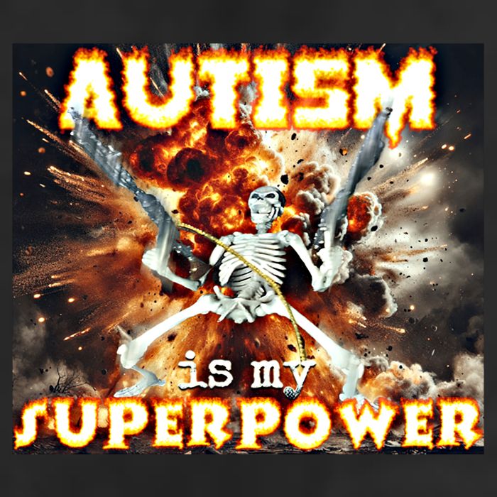 Autism Is My Supper Power Hard Skeleton Meme Oddly Specific Gift Cool Comfort Performance Bucket Hat