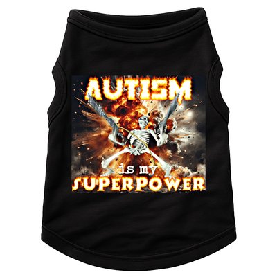 Autism Is My Supper Power Hard Skeleton Meme Oddly Specific Gift Doggie Tank
