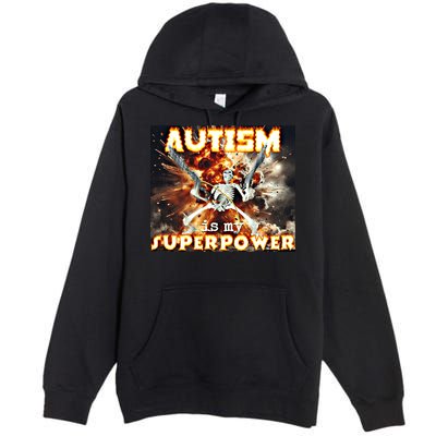 Autism Is My Supper Power Hard Skeleton Meme Oddly Specific Gift Premium Pullover Hoodie