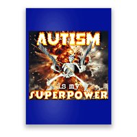 Autism Is My Supper Power Hard Skeleton Meme Oddly Specific Gift Poster