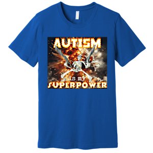 Autism Is My Supper Power Hard Skeleton Meme Oddly Specific Gift Premium T-Shirt