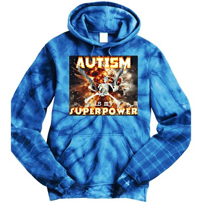 Autism Is My Supper Power Hard Skeleton Meme Oddly Specific Gift Tie Dye Hoodie