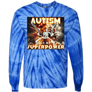 Autism Is My Supper Power Hard Skeleton Meme Oddly Specific Gift Tie-Dye Long Sleeve Shirt