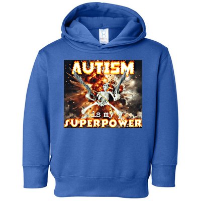 Autism Is My Supper Power Hard Skeleton Meme Oddly Specific Gift Toddler Hoodie
