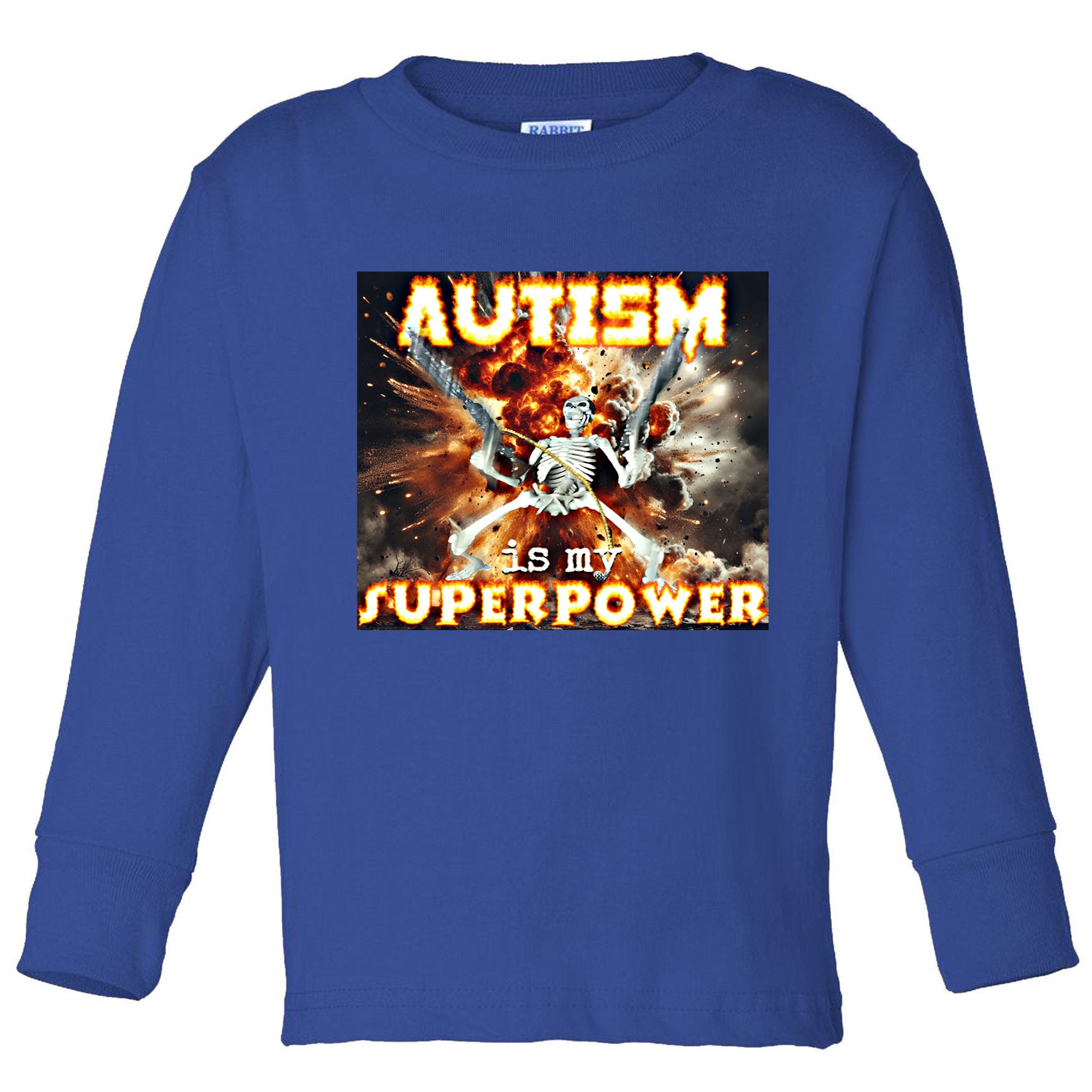 Autism Is My Supper Power Hard Skeleton Meme Oddly Specific Gift Toddler Long Sleeve Shirt