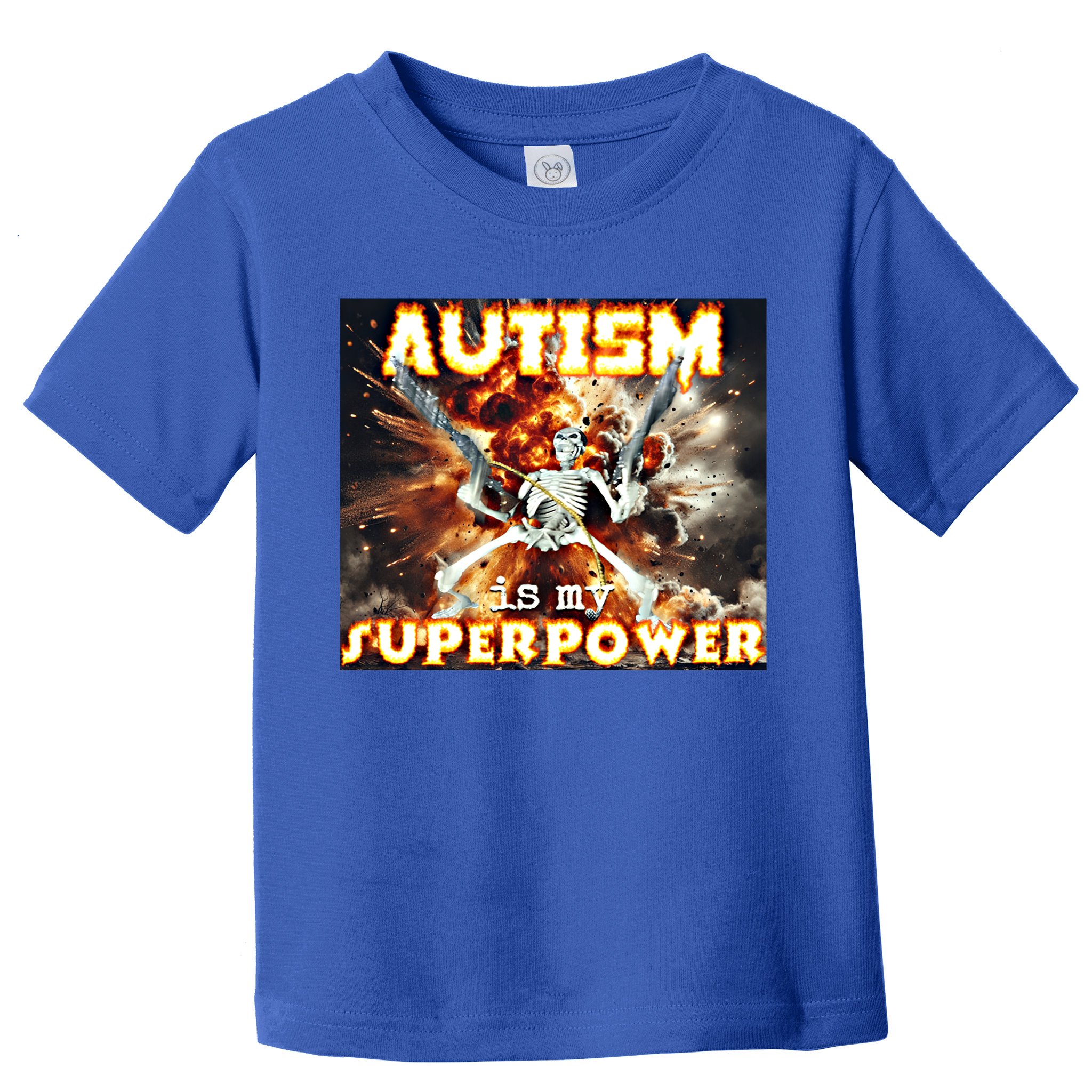 Autism Is My Supper Power Hard Skeleton Meme Oddly Specific Gift Toddler T-Shirt