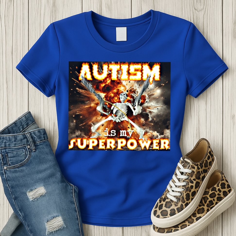 Autism Is My Supper Power Hard Skeleton Meme Oddly Specific Gift Womens T-Shirt