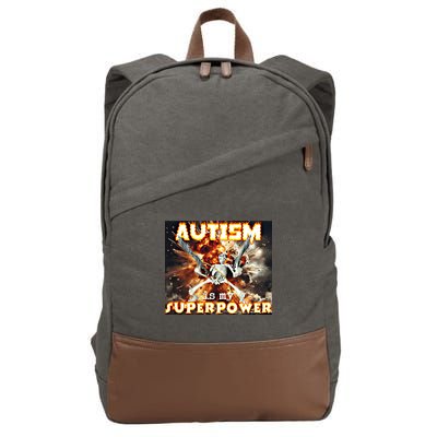 Autism Is My Supper Power Hard Skeleton Meme Oddly Specific Gift Cotton Canvas Backpack