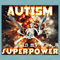 Autism Is My Supper Power Hard Skeleton Meme Oddly Specific Gift Sueded Cloud Jersey T-Shirt