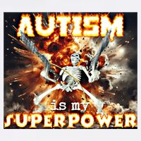 Autism Is My Supper Power Hard Skeleton Meme Oddly Specific Gift Garment-Dyed Sweatshirt