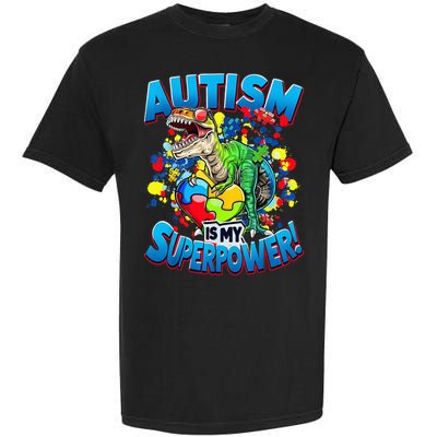 Autism Is My Superpower Dinosaur Autism Awareness 2025 Garment-Dyed Heavyweight T-Shirt