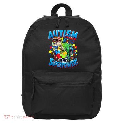 Autism Is My Superpower Dinosaur Autism Awareness 2025 16 in Basic Backpack