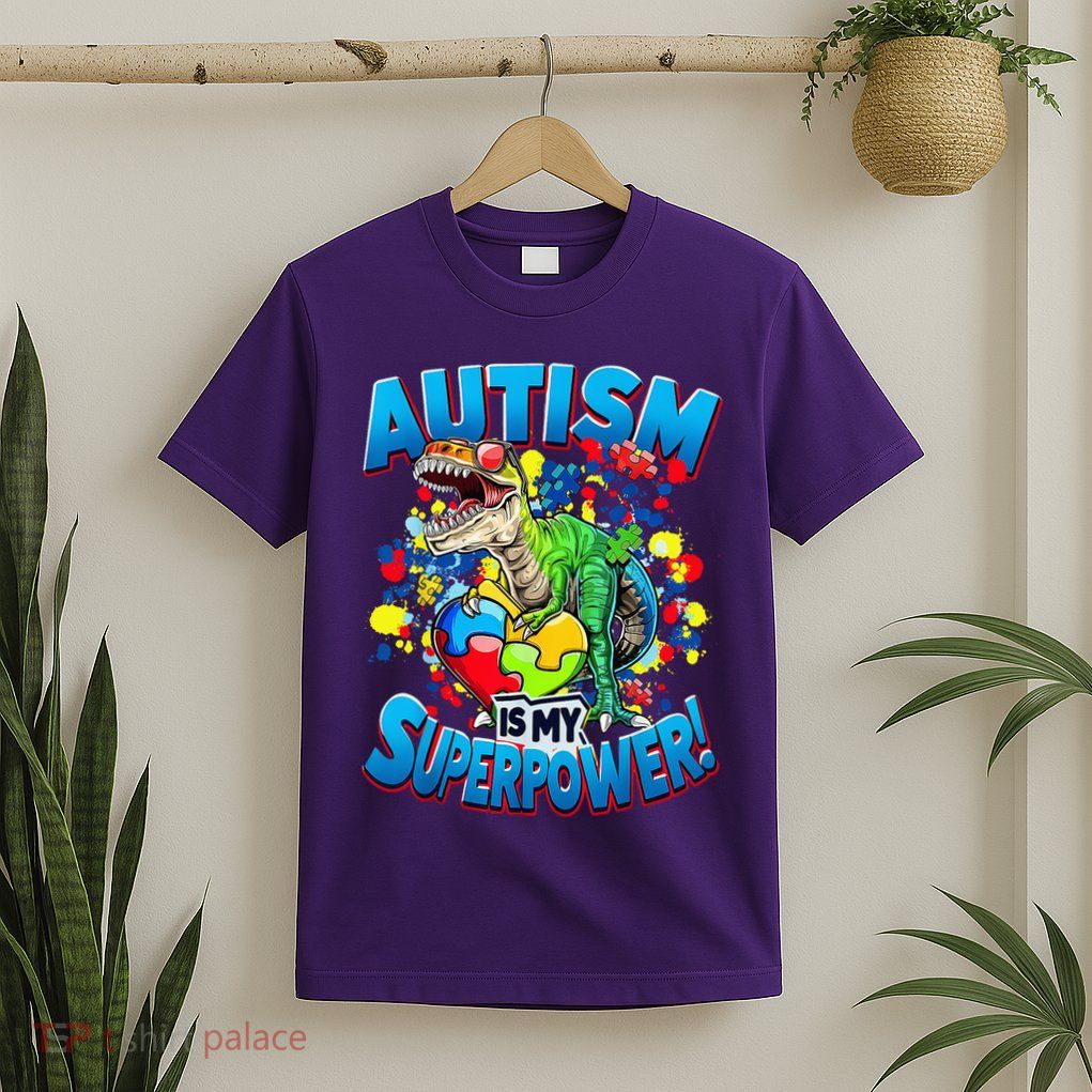Autism Is My Superpower Dinosaur Autism Awareness 2025 T-Shirt