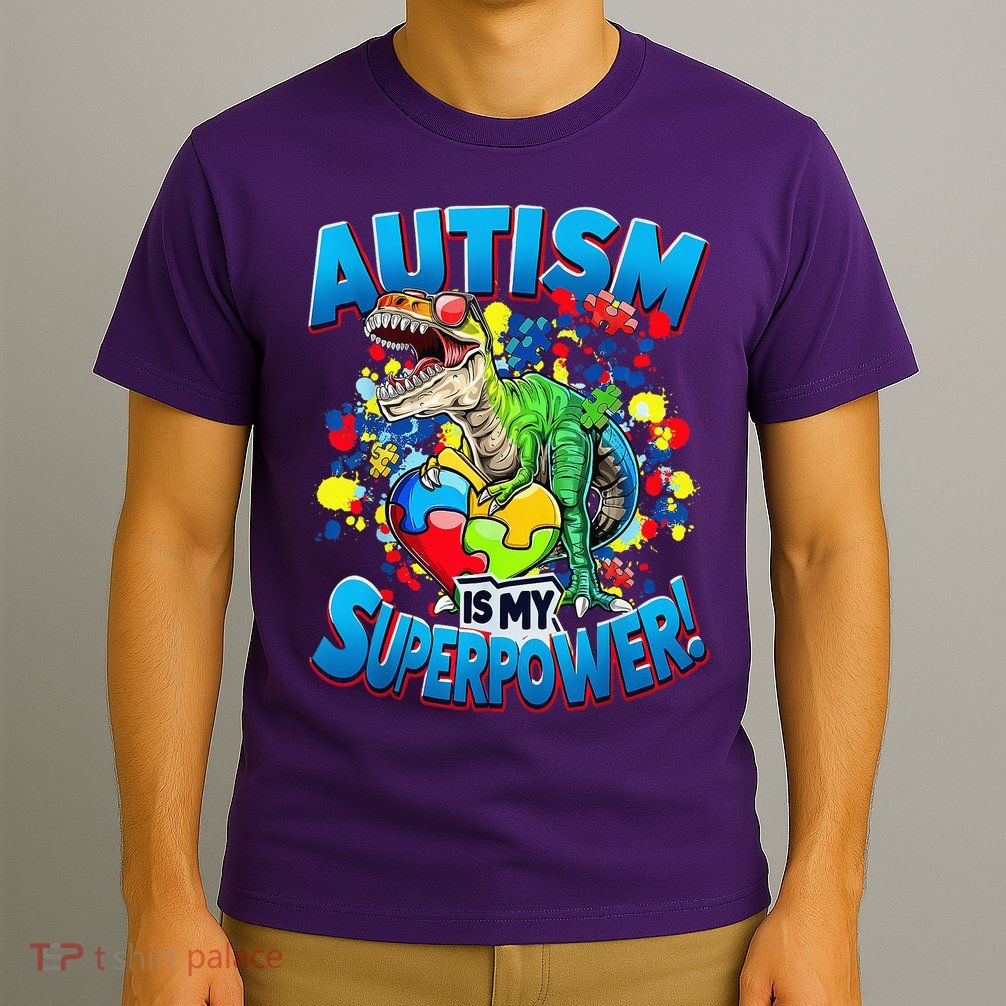 Autism Is My Superpower Dinosaur Autism Awareness 2025 T-Shirt
