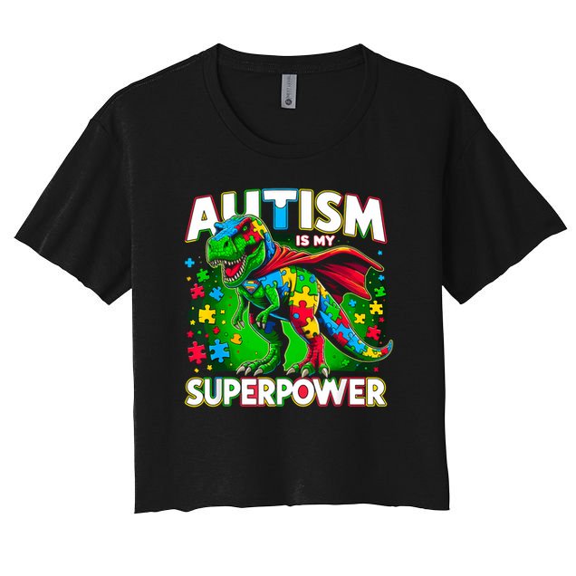 Autism Is My Superpower Autism Awareness Women's Crop Top Tee