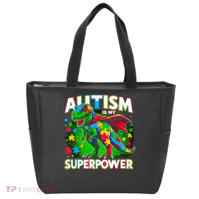 Autism Is My Superpower Autism Awareness Zip Tote Bag