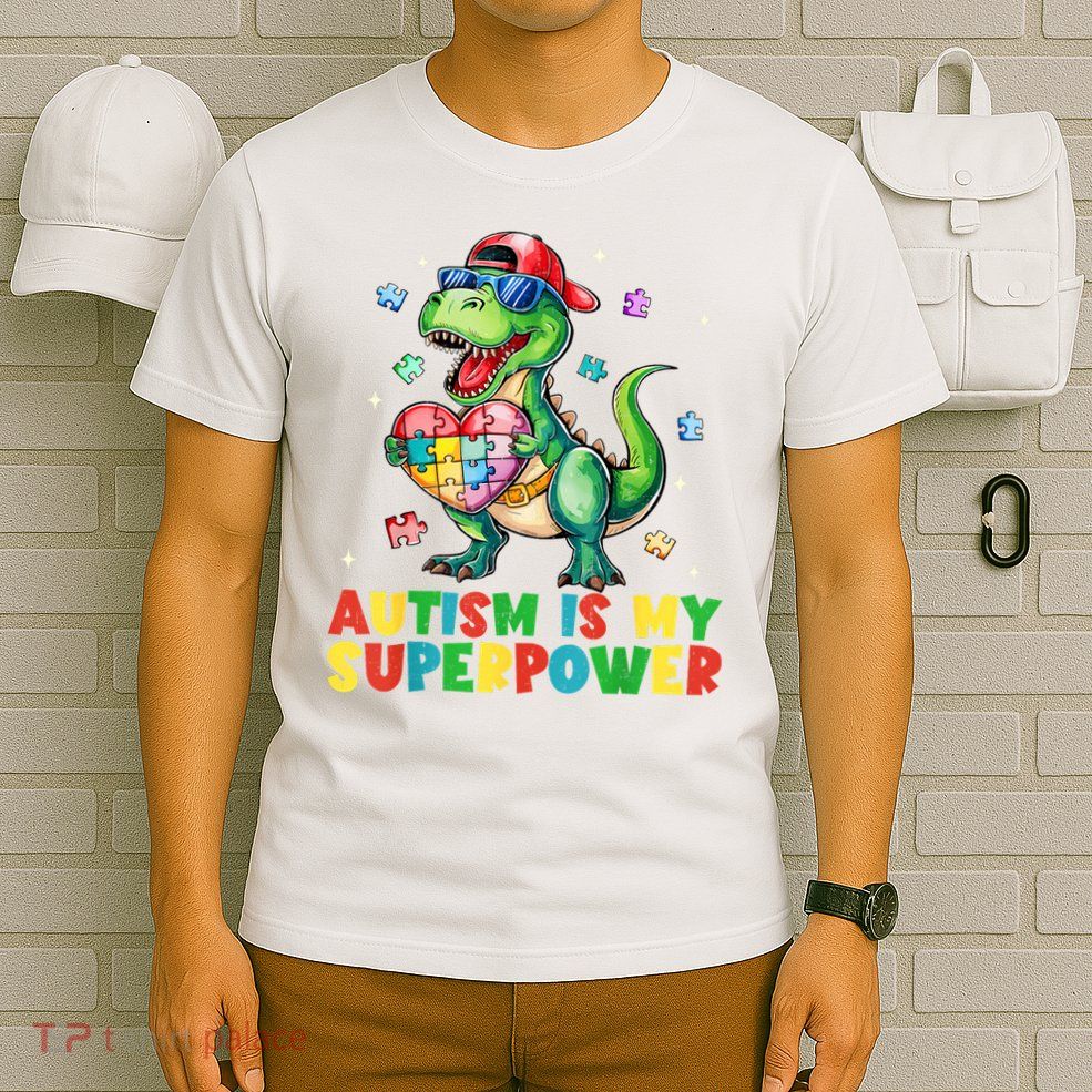 Autism Is My Superpower Funny Autism Awareness T-Shirt