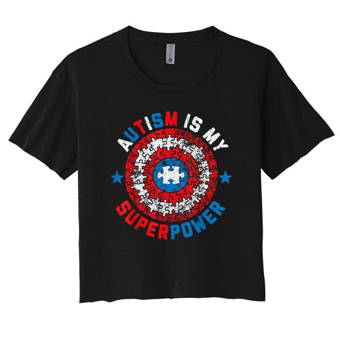 Autism Is My Superpower Autism Awareness Autistic Women's Crop Top Tee
