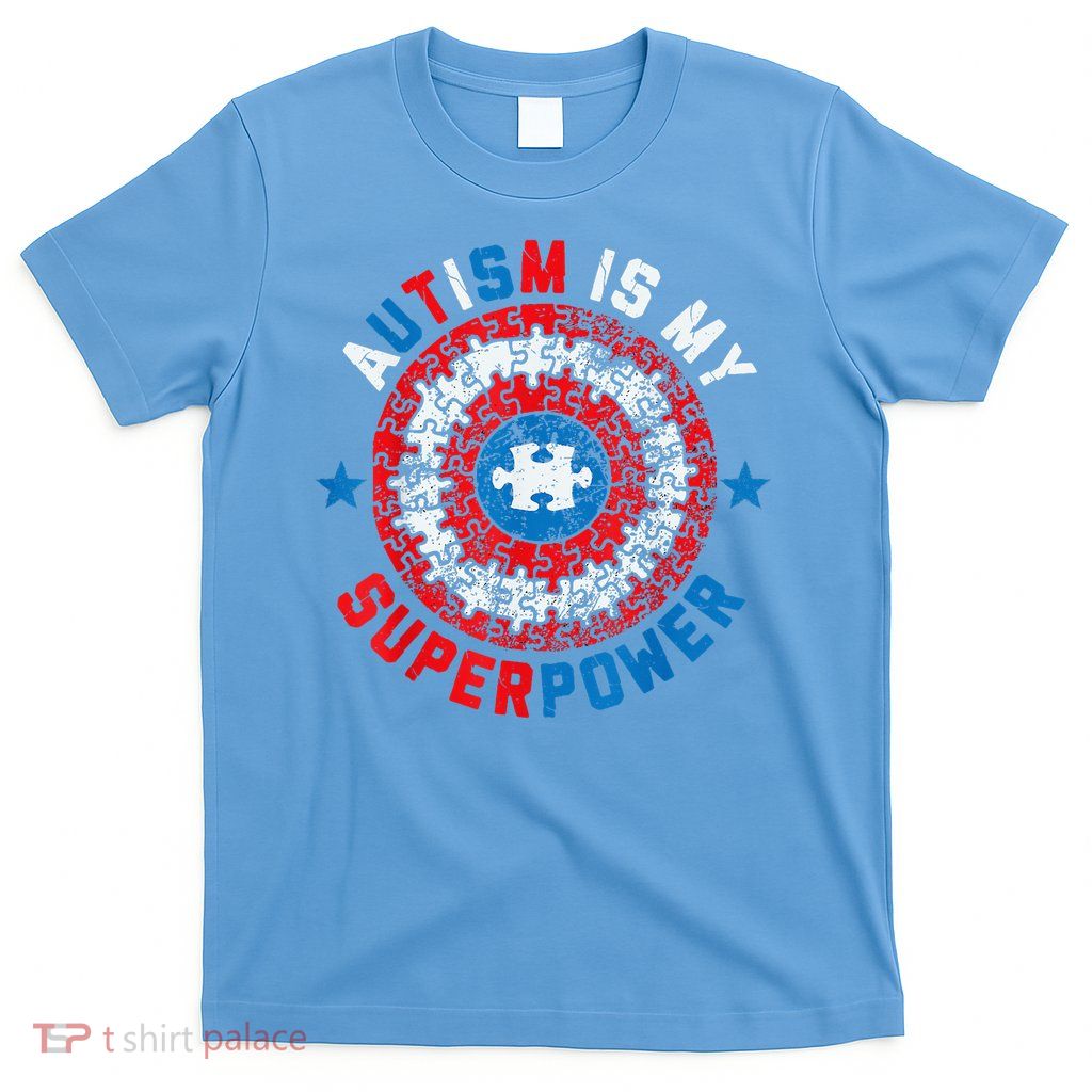 Autism Is My Superpower Autism Awareness Autistic T-Shirt