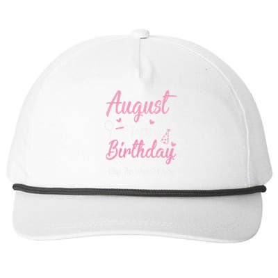 August Is My Birthday Month Yep The Whole Month Girl Gift Snapback Five-Panel Rope Hat